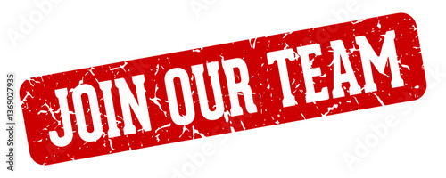join our team rectangular sign. join our team stamp