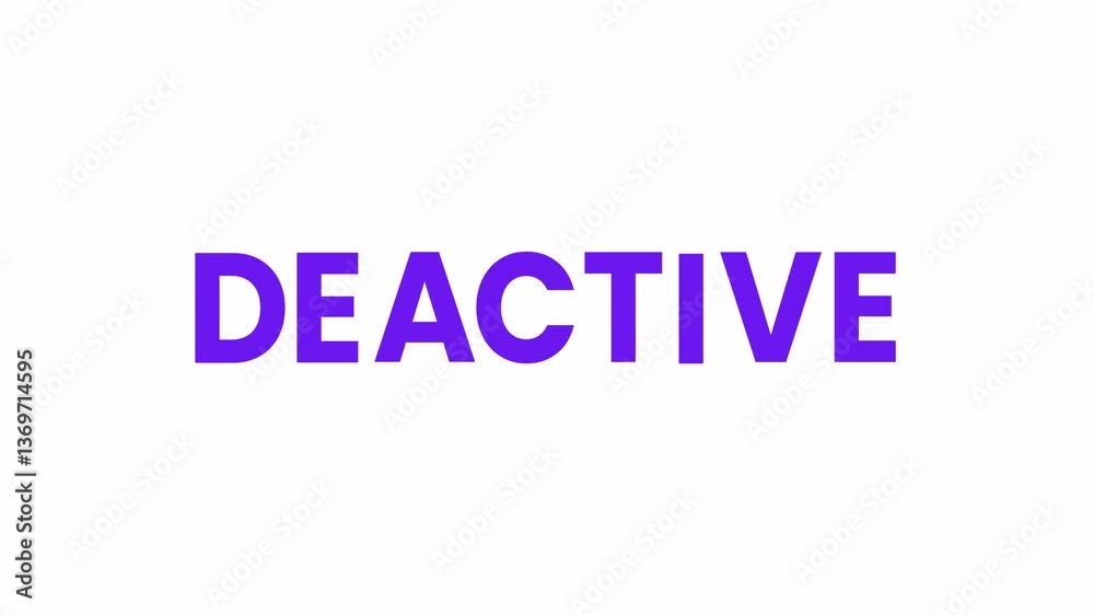 Deactive Text Animation. Alpha matte with transparent background 4K resolution. Deactive Text Animation. Alpha matte with transparent background 4K resolution.
