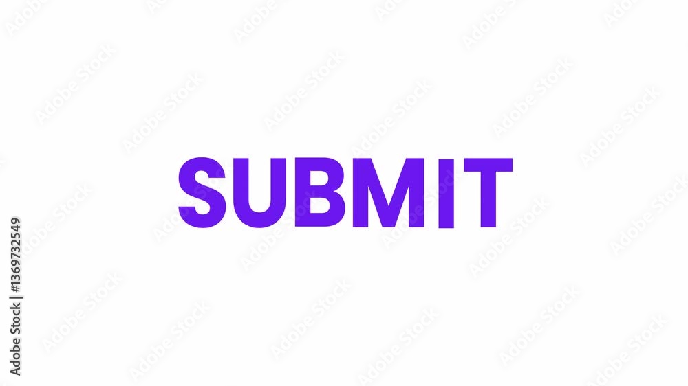 Submit Text Animation. Alpha matte with transparent background 4K resolution. Submit Text Animation. Alpha matte with transparent background 4K resolution.