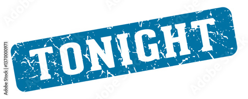 tonight rectangular sign. tonight stamp