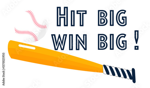 Hit big, Win big - white and blue with baseball ball and bat, vector sport graphic for street art - typography graffiti lettering - art illustration  - written word -	