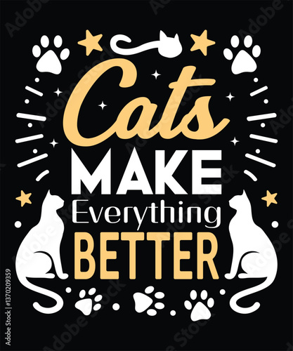 Cats Make Everything Better Cute Cat Paw Prints Stars T-shirt Design