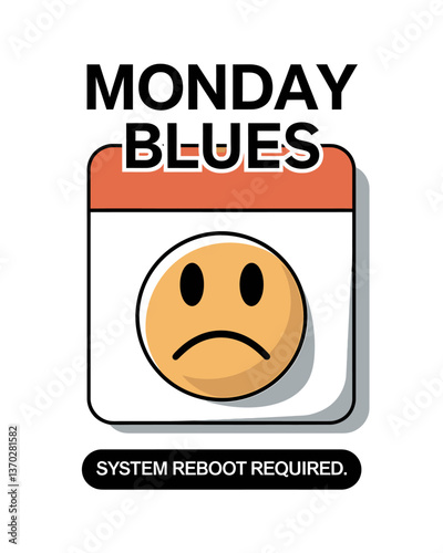 Navigating the Monday Blues: A Humorous Reminder of the Need for a System Reboot for a Fresh Start to the Week, perfect for social media or office decor.
