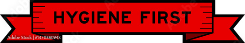 Ribbon label banner with word hygiene first in red color on white background