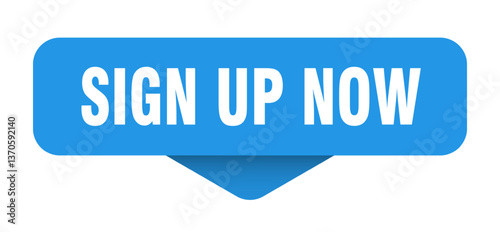 sign up now sticker. sign up now sign on transparent background