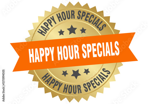 happy hour specials. happy hour specials round orange and gold label isolated on transparent background