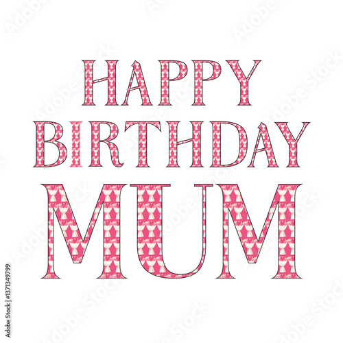 Happy Birthday Mum