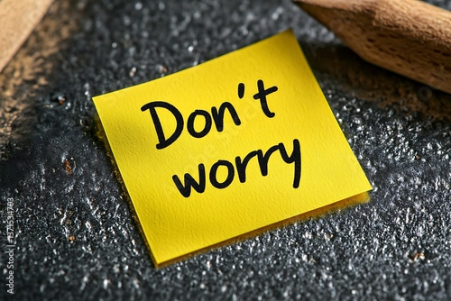 Dont Worry Note on Desk.