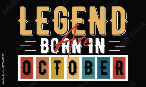 legend are born in october, Birthday t shirt design