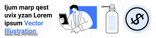 Person using tablet, sanitizer bottle pump, and circular dollar sign icon representing digital interaction, hygiene, and finance. Ideal for technology, business, e-commerce, health education