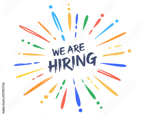 We are Hiring text, vector 
with colorful modern confetti explosion, 
celebration, firework burst, brush stroke, 
isolated on white background