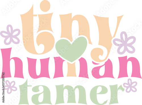Tiny human tamer