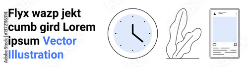 Analog clock with minimal design, abstract plant illustration, and smartphone interface with placeholder text. Ideal for time management, nature, technology, digital media, productivity, modern