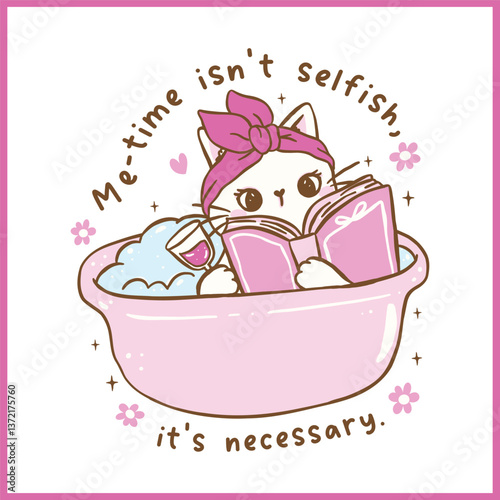 Cute Girly Self Love Cat Reading in Bathtub Cartoon Doodle Hand Drawn with Positive Humorous Quote 