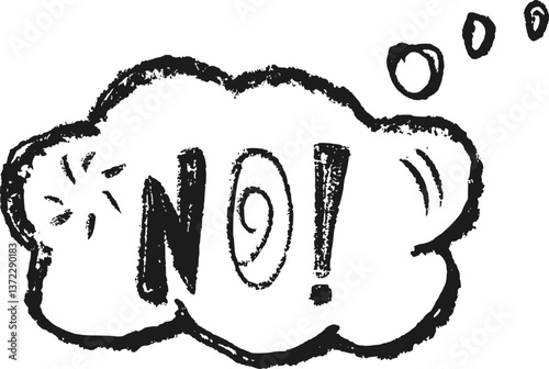 Speech thinking bubble with No sign. Curse crayon doodle text. Negative reply on chat dialog cloud. Vector denial hand drawn illustration.