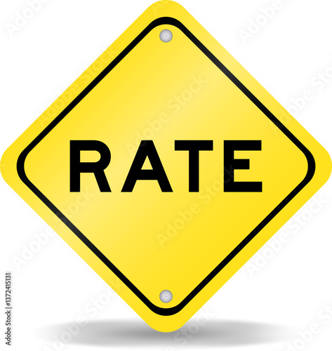 Yellow color transportation sign with word rate on white background