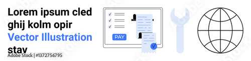 Checklist on screen with payment receipt and button, wrench, and globe icon. Ideal for finance, online tools, global services, payments, technology, systems abstract line flat metaphor