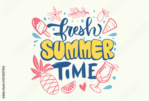 Fresh summertime lettering vector illustration