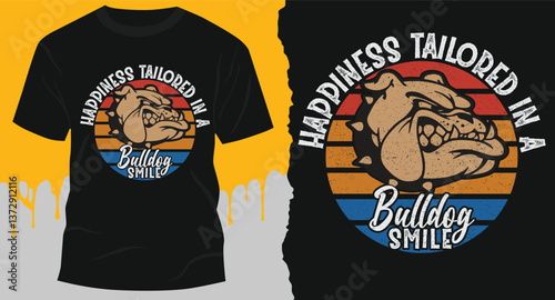 happiness tailored in a bulldog smile vintage typography grange t shirt design sv g free vector