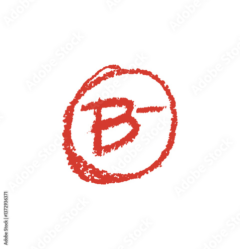 Vector illustration of school grade B with minus drawn with a crayon, chalk or pastel texture. Hand-drawn red mark in rough circle, resembling teacher's grading on student assignments