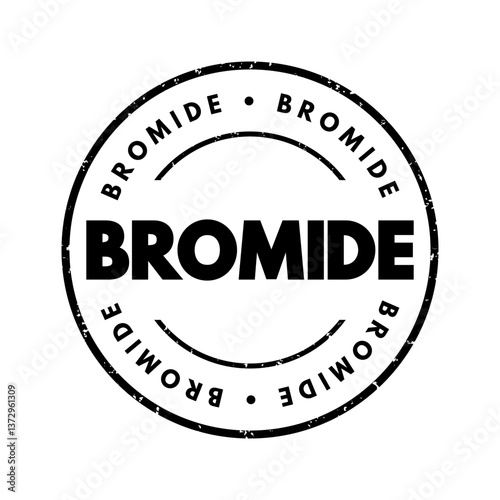 Bromide - a bromine-based chemical compound or a dull, unoriginal saying or person, text concept stamp