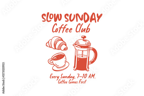 Slow Sunday Coffee Club, Funny Coffee Doodle Quote T Shirt Design