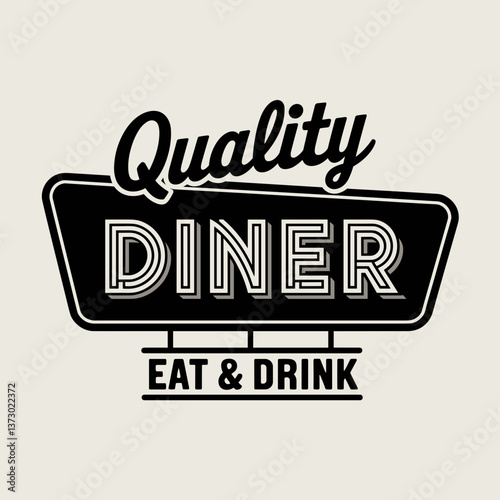 Retro Diner Sign with “Quality Diner Eat & Drink” Text