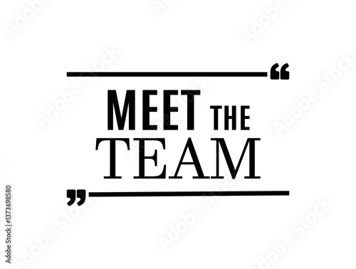 Meet the team on white background	