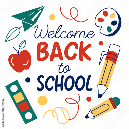 Welcome Back To School Vector Illustration With School Supplies And Student