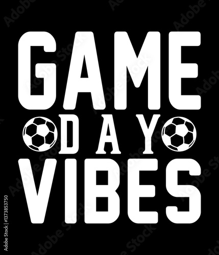 Game day vibes - Custom Printable Design Cut File for Cricut and Silhouette – Instant Download for DIY Projects