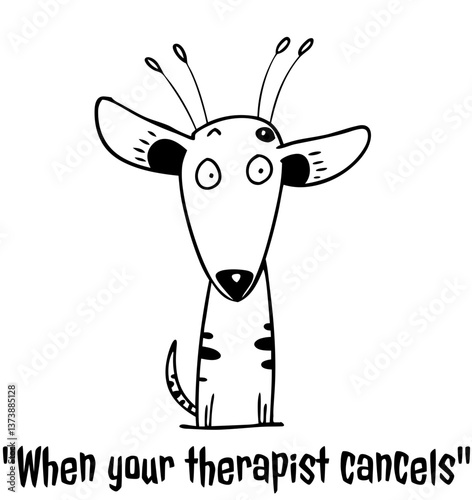 Sassy critters: giraffe with 'When your therapist cancels' – funny animal prints for merch  


