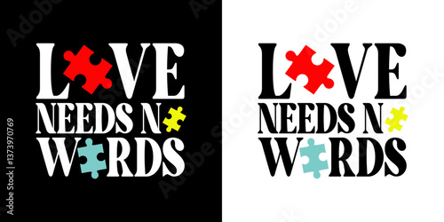 Love needs no words design - digital high quality print ready cut file