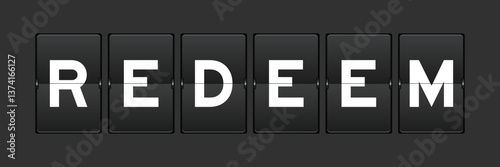 Black color analog flip board with word redeem on gray background