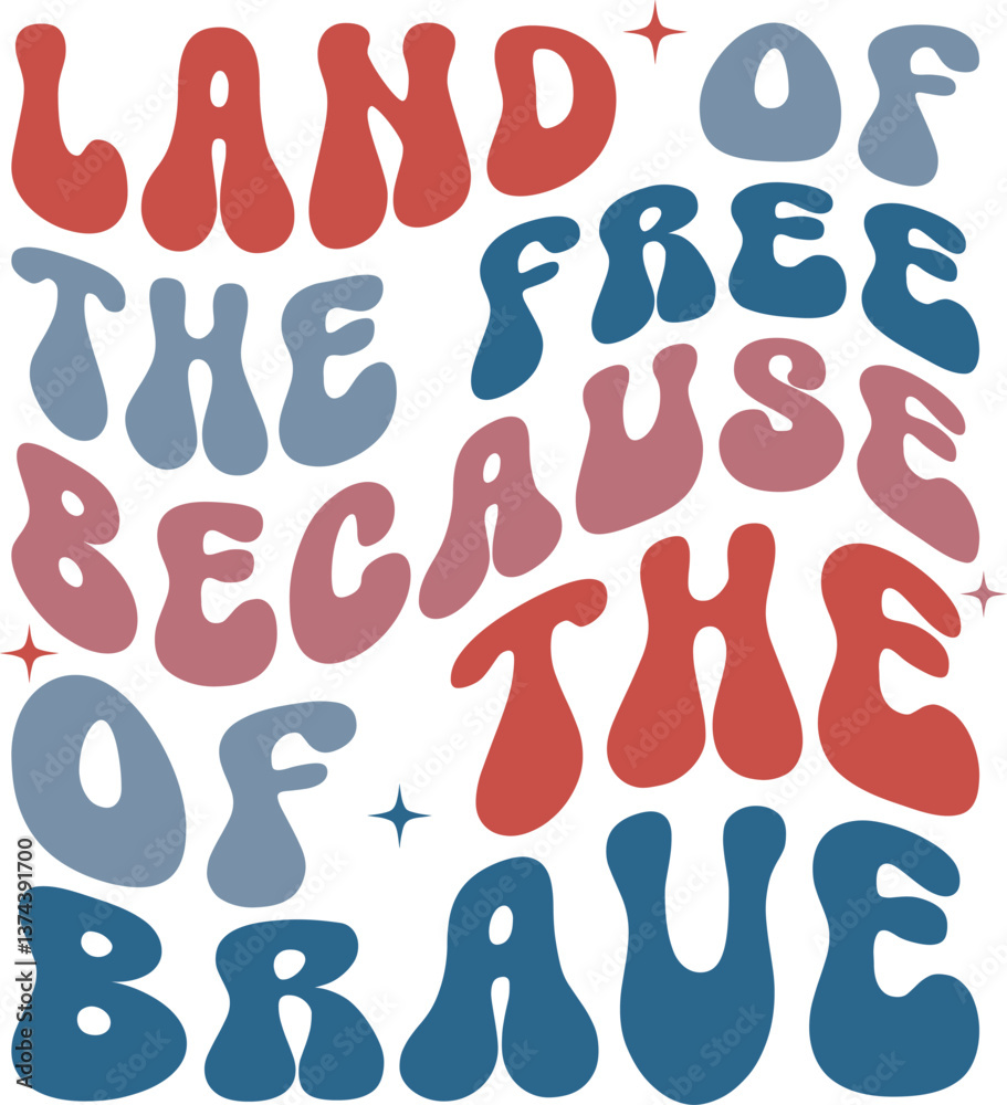 Land Of The Free Because Of The Brave Land Of The Free Because Of The Brave