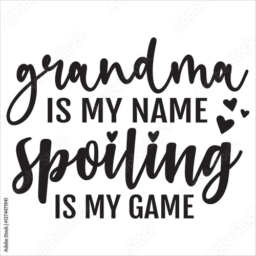 grandma is my name spoiling is my game