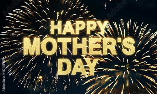 animated text happy mother day with a background of festive fireworks explosions