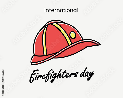Red and yellow firefighter helmet with handwritten text for International Firefighters Day.
