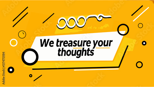 Treasured Thoughts: A design emphasizing a concept of cherishing thoughts and ideas, featuring dynamic shapes.