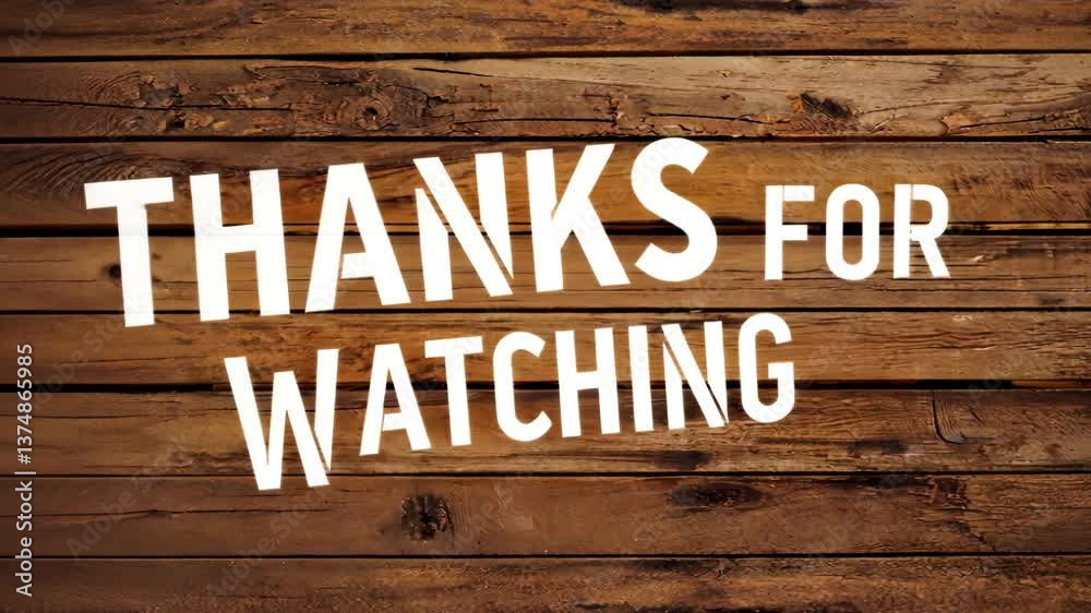 Thanks for watching message on rustic brown wooden plank background