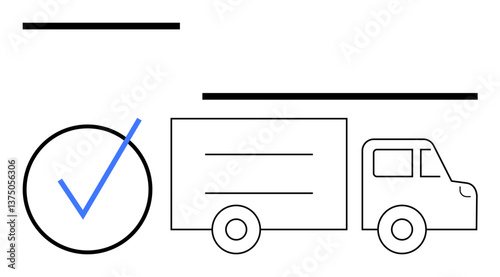 Delivery truck outlined in minimal style next to a checkmark symbolizing successful delivery. Ideal for logistics, shipping, supply chain, e-commerce, customer service, order tracking, business. Flat