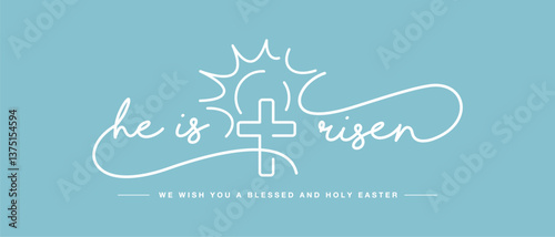 He is risen handwitten calligraphy typography with cross and sun line design on a sea green background. We wish you a blessed and holy Easter