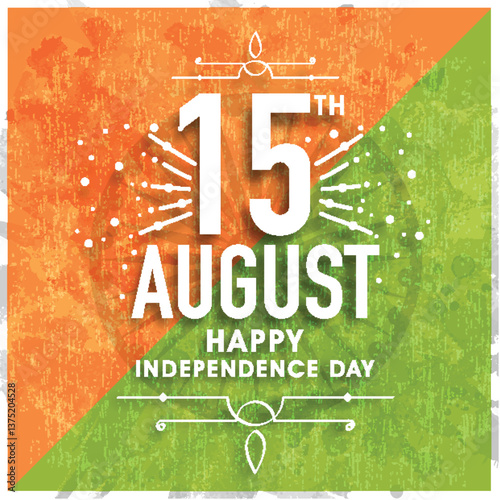 Greeting card design with stylish text 15th August on Ashoka Wheel and grungy national flag colors background for Indian Independence Day celebration