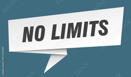 no limits banner. no limits speech bubble, label, sticker, sign template