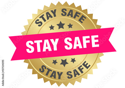 stay safe. stay safe round pink and gold label isolated on transparent background