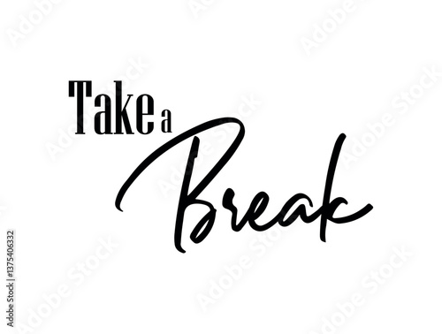 take a break with creatif font design.	