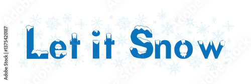 Fotografie Winter holiday cheer with whimsical typography featuring let it snow design for