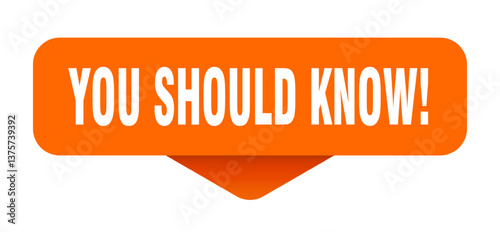 you should know! sticker. you should know! sign on transparent background