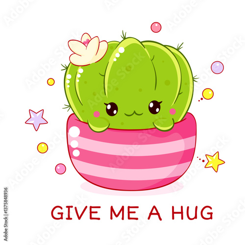 Give me a hug. Friendly little cactus. Adorable kawaii cactus is just waiting for a hug. Poster for nursery, greeting card, print, banner for home interior, kid t-shirt. Vector illustration EPS8