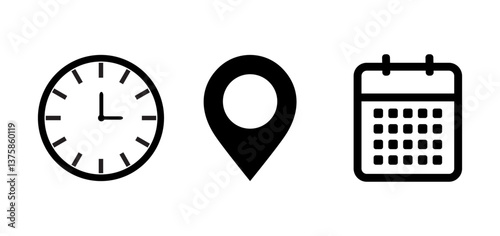 vector illustration of a clock, location, calendar, Time location and calendar icons, Event planning symbols in black, Schedule and appointment vector set, Simple time date and place icons.