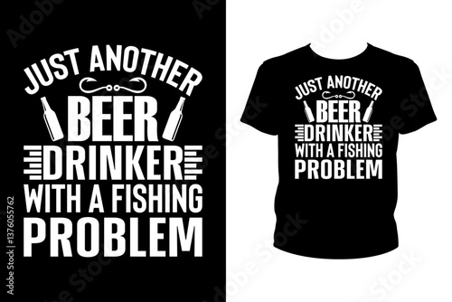Just another beer drinker with a fishing problem - Art files for Cricut and Silhouette. You can edit them with Adobe Illustrator.